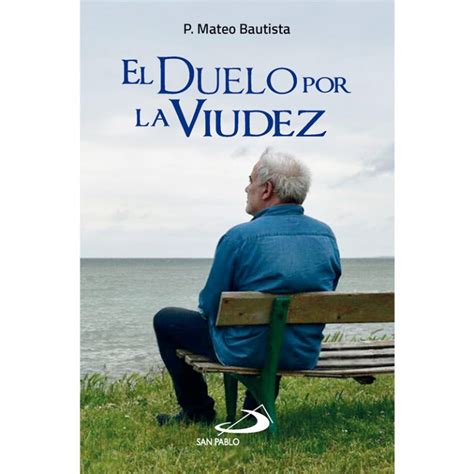 comportamiento de un hombre viudo|El duelo en la viudez: un proceso único para cada persona